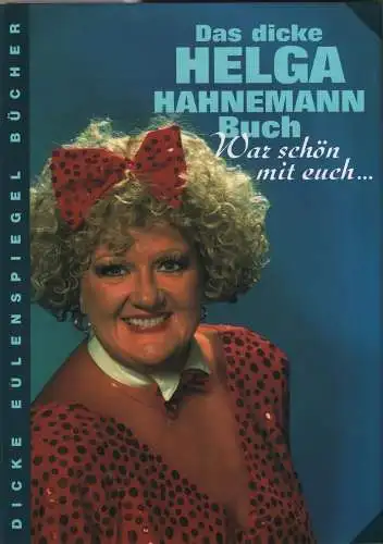 Buch: Das dicke Helga Hahnemann Buch, Gentzmer, Angela, 2006, gebraucht, gut