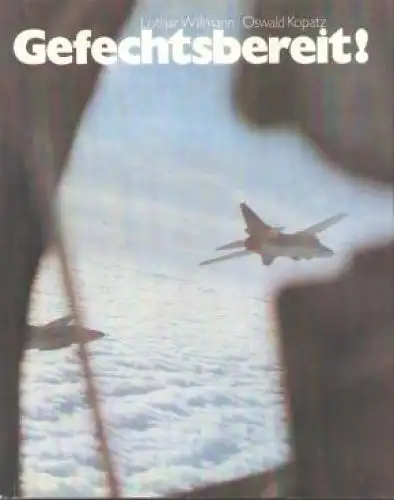 Buch: Gefechtsbereit, Willmann, Lothar, 1982, Militärverlag der DDR