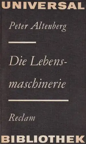 Buch: Die Lebensmaschinerie, Altenberg, Peter. Reclams Universal Bibliothek