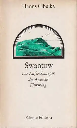 Buch: Swantow, Cibulka, Hanns. Kleine Edition, 1985, Mitteldeutscher Verlag
