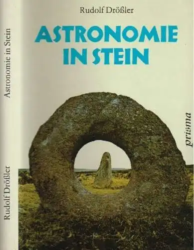 Buch: Astronomie in Stein, Drößler, Rudolf. 1990, Prisma Verlag, gebraucht, gut