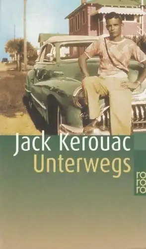Buch: Unterwegs. Kerouac, Jack, rororo, 1999, Rowohlt Taschenbuch Verlag