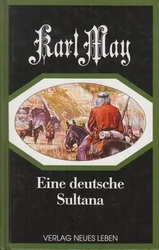 Buch: Eine deutsche Sultana, May, Karl, 1994, Verlag Neues Leben, gebraucht gut