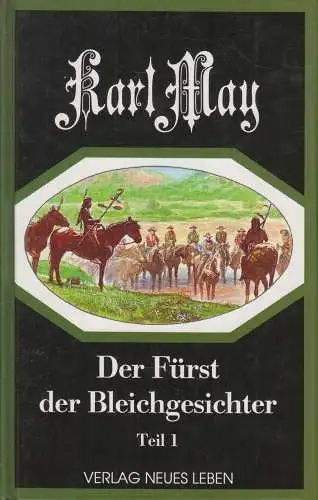 Buch: Der Fürst der Bleichgesichter. Teil 1, May, Karl, 1994, Verlag Neues Leben