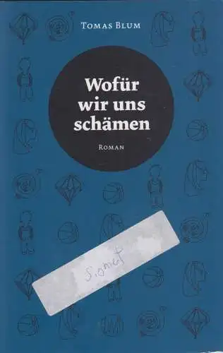 Buch: Wofür wir uns schämen, Blum, Tomas, 2019, Liesmich Verlag, gebraucht: gut