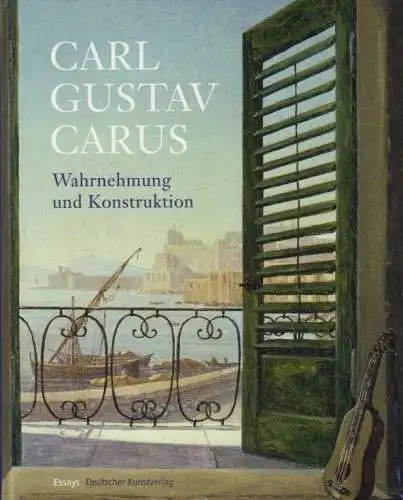 Buch: Wahrnehmung und Konstruktion, Carus, Carl Gustav. 2009, Essays