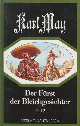 Buch: Der Fürst der Bleichgesichter. Teil 2, May, Karl, 1994, Verlag Neues Leben