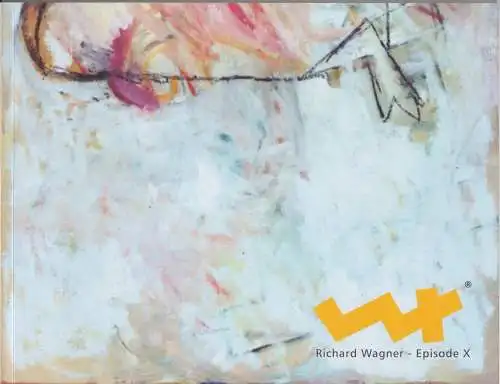 Buch: Richard Wagner Episode X, 2008, Baumgart, Volker, gebraucht, sehr gut