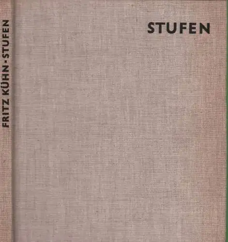 Buch: Stufen, Kühn, Fritz. 1964, Henschel Verlag, gebraucht, gut