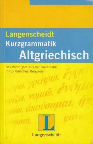 Buch: Kurzgrammatik Altgriechisch, Stock, Leo. 1981, Langenscheidt Verlag
