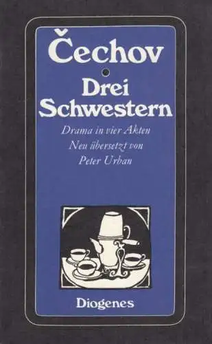 Buch: Drei Schwestern, Cechov, Anton. Diogenes taschenbuch, detebe, 1979