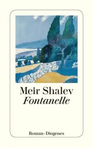 Buch: Fontanelle, Shalev, Meir, 2006, Diogenes Verlag, gebraucht, sehr gut