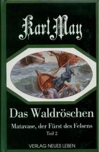 Buch: Das Waldröschen. Band 4, Matavase, May, Karl. 1994, Verlag Neues Leben