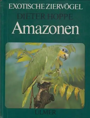 Buch: Amazonen, Hoppe, Dieter. 1981, Verlagen Eugen Ulmer, gebraucht, gut