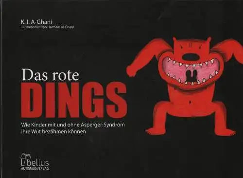 Buch: Das rote Dings, Al-Ghani, K. I., 2019, Libellus Autismusverlag, sehr gut