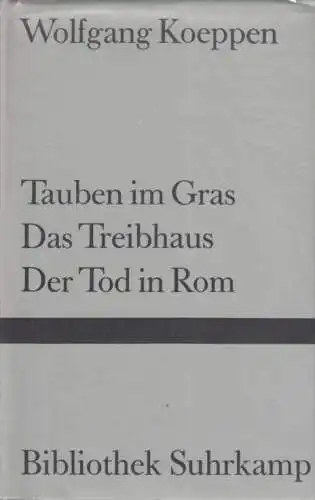 Buch: Tauben im Gras. Das Treibhaus. Der Tod in Rom, Koeppen, Wolfgang. 1986