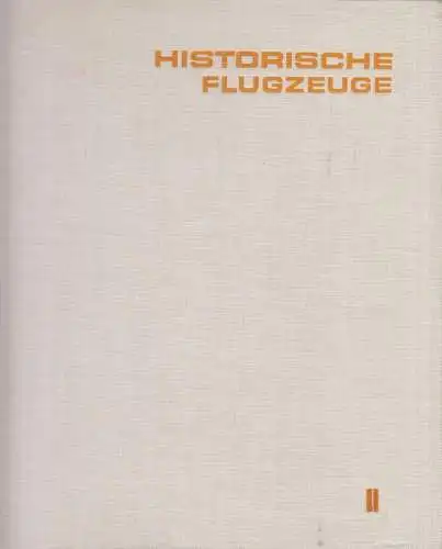Buch: Historische Flugzeuge, Schmidt, Heinz A.F. 1970, II, gebraucht, gut