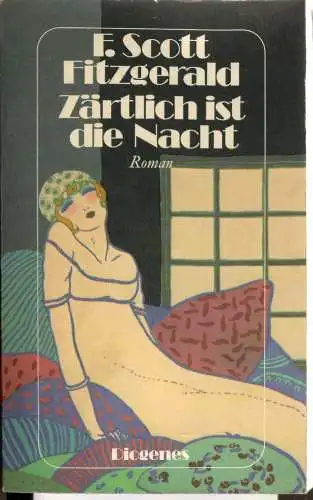 Buch: Zärtlich ist die Nacht, Fitzgerald, F. Scott, 1987, Diogenes Verlag
