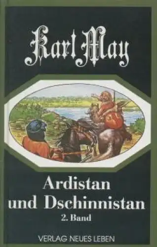 Buch: Ardistan und Dschinnistan. 2. Band, May, Karl. 1993, Neues Leben Verlag