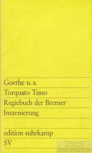 Buch: Torquanto Tasso, Goethe u.a. Edition suhrkamp, es, 1970, gebraucht, gut