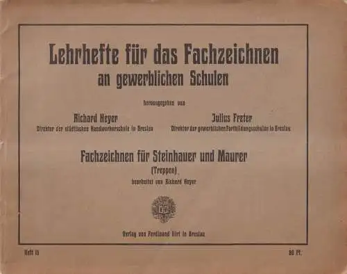 Buch: Fachzeichnen für Steinhauer und Maurer - Treppen. Heyer, Richard. Hirt
