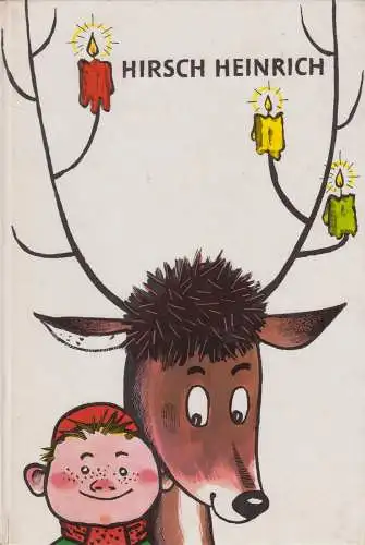 Buch: Hirsch Heinrich. Rodrian, Fred, 1974, Der Kinderbuchverlag, gebraucht, gut