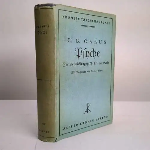 Buch: Psyche, Zur Entwicklungsgeschichte der Seele, Carus, Alfred Kröner Verlag