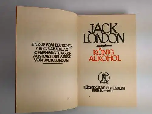 Buch: König Alkohol, London, Jack. 1931, Büchergilde Gutenberg, gebraucht, gut