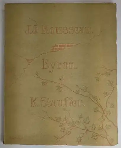 Buch: Jean-Jacques Rousseau, Lord Byron, Karl Stauffer, G. Vorberg, 1923, Gmelin