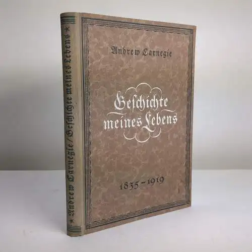 Buch: Geschichte meines Lebens 1835-1919. Carnegie, Andrew, 1922, Koehler Verlag