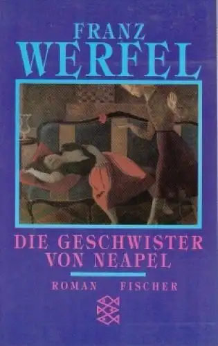 Buch: Die Geschwister von Neapel, Werfel, Franz. Fischer Taschenbuch, 1992