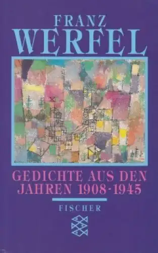 Buch: Gedichte aus den Jahren 1908 - 1945, Werfel, Franz. Fischer Taschenbuch