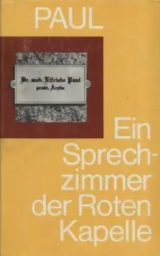 Buch: Ein Sprechzimmer der Roten Kapelle, Paul, Elfriede. 1983, gebraucht, gut