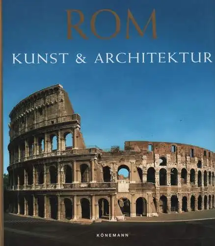 Buch: Rom, Bussagli, Marrco, 1999, Könemann, Kunst und Architektur, sehr gut