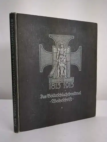 Buch mit Festkarte: Deutschlands Denkmal der Völkerschlacht, A. Spitzner, 1913