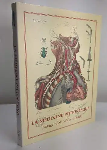 Buch: La Medicina Pittoresca - Farbige Tafeln aus der Medizin, A. L. G. Bayle,