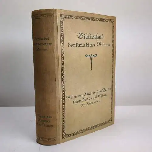 Buch: Die Reise des Arabers Ibn Batuta durch Indien und China, Hans v Mzik, 1911