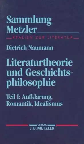 Buch:  Literaturtheorie und Geschichtsphilosophie, Naumann, Dietrich, 1979