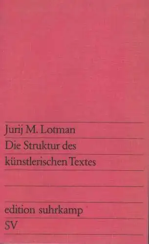 Buch: Die Struktur des künstlerischen Textes, Lotman, Jurij M., 1973, Suhrkamp