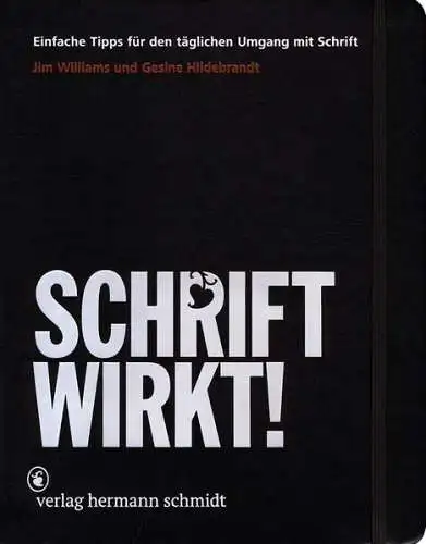 Buch: Schrift wirkt!, Williams, Jim, 2015, Verlag Hermann Schmidt