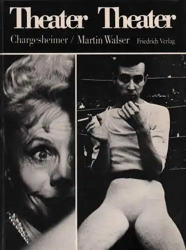 Buch: Theater Theater, Walser, Martin u.a., 1967, Friedrich Verlag, Bilderbuch