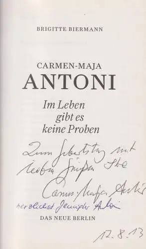 Buch: Im Leben gibt es keine Proben, Antoni, Carmen-Maja, 2013, Das Neue Berlin