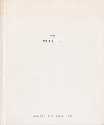 Buch: Uwe Pfeifer, 1995, Mitteldeutsches Druck- und Verlagshaus