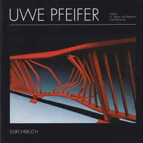 Buch: Uwe Pfeifer, Malerei, Grafik, Zeichnungen, 2003, Galerie Dr. Stelzer