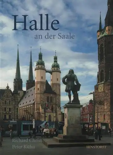 Buch: Halle an der Saale, Christ, Richard u.a., 2007, Hinstorff Verlag, sehr gut