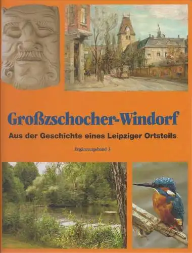 Buch: Großzschocher-Windorf, Ergänzungsband 3. Nabert, 2008, Pro Leipzig