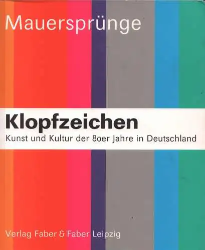 Buch: Klopfzeichen, Blume, Gaßner, 2003, Faber & Faber,Kunst und Kultur der 80er