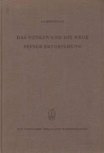 Buch: Das Denken und die Wege seiner Erforschung. Rubinstein, S. L., 1961
