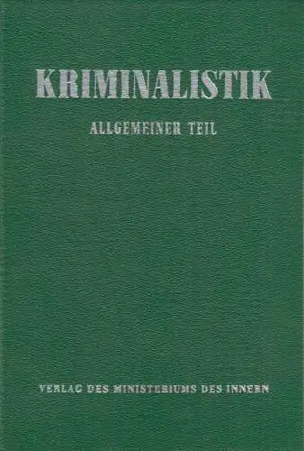Buch: Kriminalistik, Allgemeiner Teil. Stelzer, Hans-Ehrenfried, 1961
