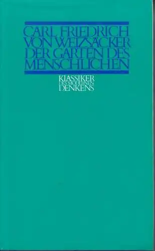 Buch: Der Garten des Menschlichen, Weizsäcker, Carl Friedrich von. 1977